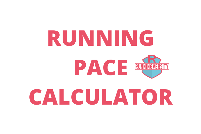 Running Pace Calculator (mobile friendly) - Runningversity